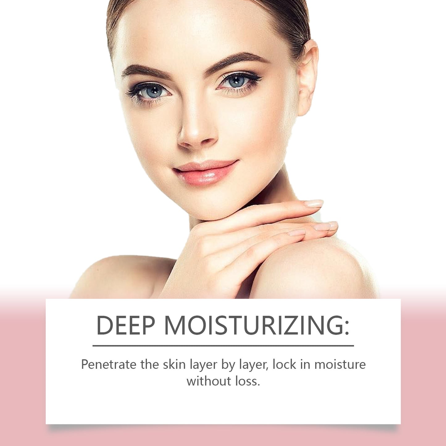 Woman with smooth skin and text about deep moisturizing on a white background
